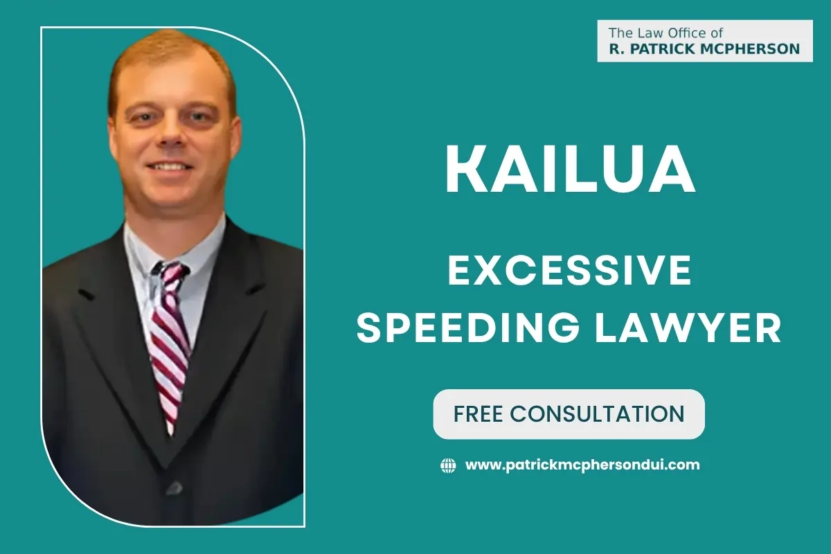 Kailua Excessive Speeding Lawyer