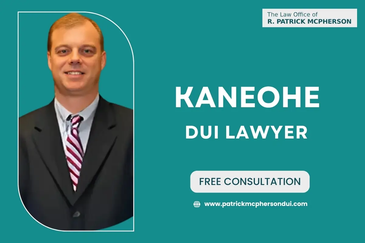 Kaneohe DUI Lawyer