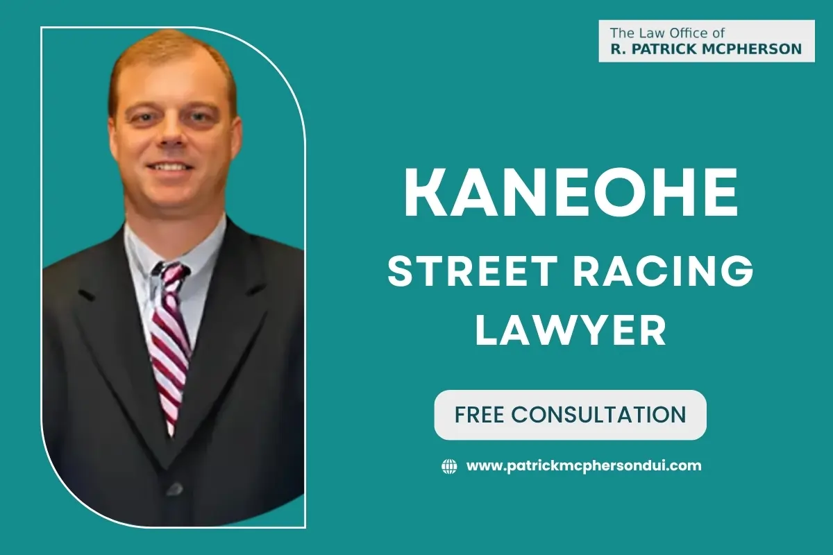 Kaneohe Street Racing Lawyer
