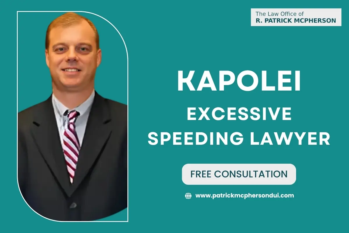 Kapolei Excessive Speeding Lawyer