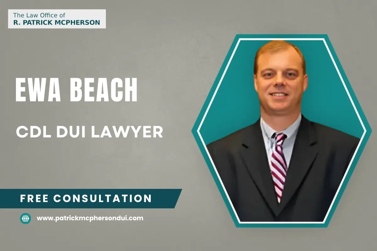 Ewa Beach CDL DUI Lawyer