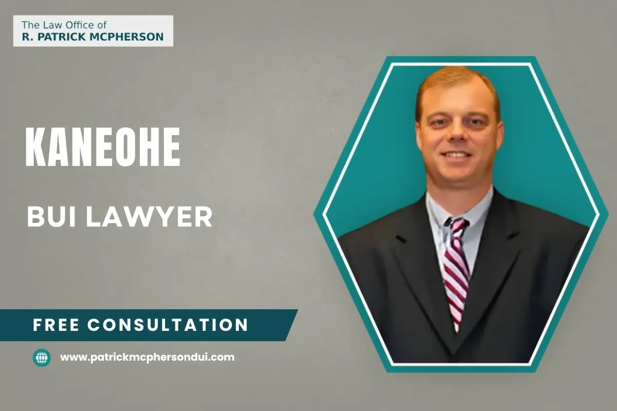 Kaneohe BUI Lawyer